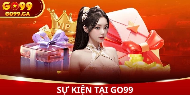 sự kiện tại GO99